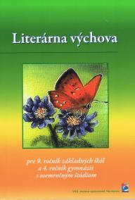 Literárna výchova pre 9. ročník ZŠ a 4. ročník gymnázií s osemroč.štúdiom