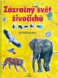 Zázračný svět živočichů - od prvoků po savce