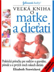 Veľká kniha o matke a dieťati - 12.prepracované vydanie