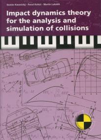 Impact dynamics theory for the analysis and simulation of collisions