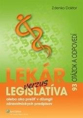 Lekár verzus legislatíva