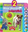 Mám 2 roky - Moje domáce zvieratká