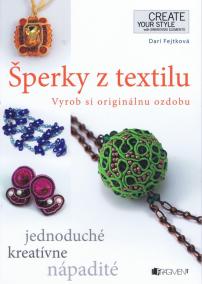 Šperky z textilu - Vyrob si originálnu ozdobu