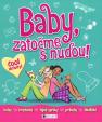 Baby, zatočme s nudou!