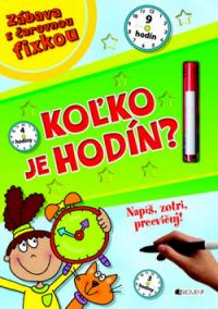 Koľko je hodín?