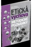 Etická výchova pre 5.- 9. ročník základných škôl - metodické poznámky