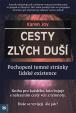 Cesty zlých duší - Pochopení temné stránky lidské existence