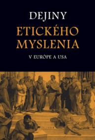 Dejiny etického myslenia v Európe a USA