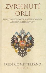 Zvrhnutí orli (Pád Romanovovcov, Habsburgovcov a Hohenzollernovcov)