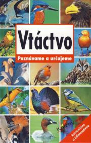 Vtáctvo - Poznávame a určujeme