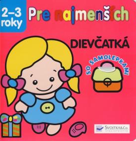 Pre najmenších 2-3 roky - Dievčatká - so samolepkami