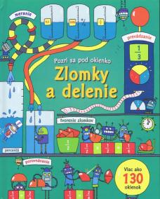 Pozri sa pod okienko – zlomky a delenie