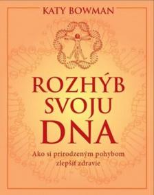 Rozhýb svoju DNA