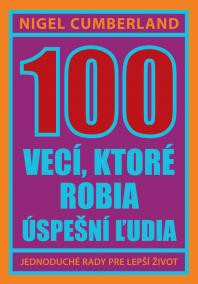 100 vecí, ktoré robia úspešní ľudia