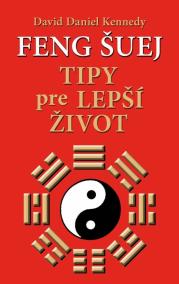 Feng šuej – Tipy pre lepší život