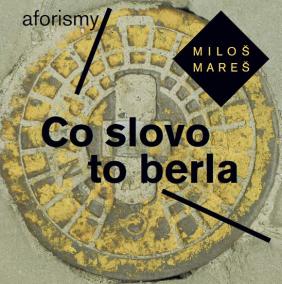 Co slovo to berla - Aforismy