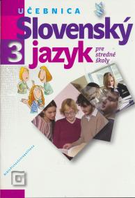 Slovenský jazyk 3 pre stredné školy