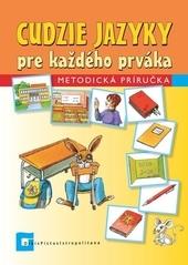 Cudzie jazyky pre každého prváka - Metodická príručka