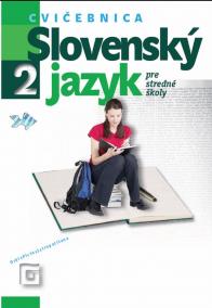 Slovenský jazyk 2 pre stredné školy (Cvičebnica)