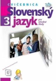 Slovenský jazyk 3 pre stredné školy