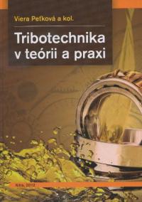 Tribotechnika v teórii a praxi