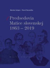 Predsedovia Matice slovenskej 1863-2019