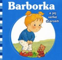 Barborka a jej veľké starosti