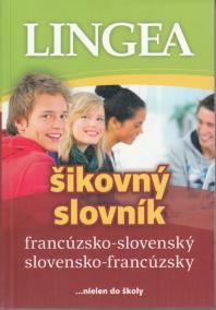 LINGEA francúzsko-slovenský slovensko-francúzsky šikovný slovník, 2.vydanie