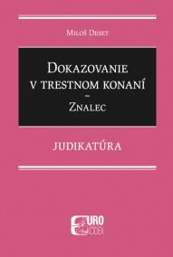 Dokazovanie v trestnom konaní - Znalec - Judikatúra