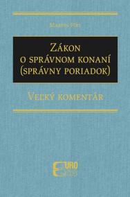 Zákon o správnom konaní (Správny poriadok) - Veľký komentár