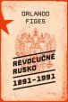 Revolučné Rusko 1891 – 1991