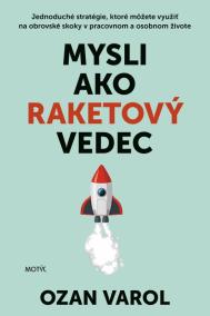 Mysli ako raketový vedec