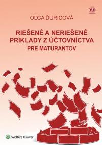 Riešené a neriešené príklady z účtovníctva pre maturantov, 5. aktualizované vydanie