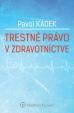 Trestné právo v zdravotníctve