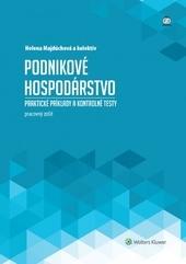 Podnikové hospodárstvo - praktické príklady a kontrolné testy, pracovný zošit, 2. upravené vydanie