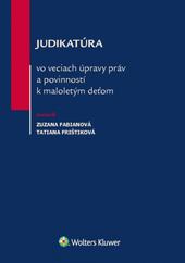 Judikatúra vo veciach úpravy práv a povinností k maloletým deťom