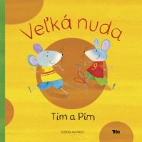 Tim a Pim - Veľká nuda