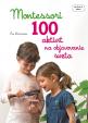 Montessori 100 aktivít na objavovanie sveta