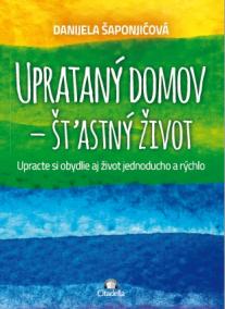 Uprataný domov - štastný život