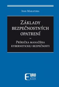 Základy bezpečnostných opatrení - Príručka manažéra kybernetickej bezpečnosti