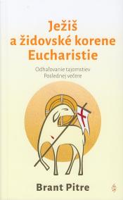 Ježiš a židovské korene Eucharistie