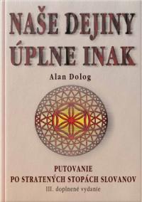 Naše dejiny úplne inak (III. doplnené vydanie)