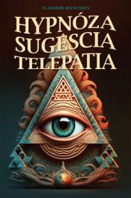 Hypnóza, sugescia, telepatia