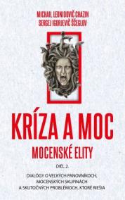 Kríza a moc (diel 2.) - Mocenské elity