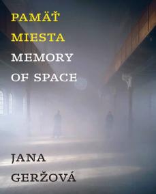 Pamäť miesta / Memory of Space