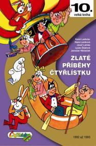 Zlaté příběhy Čtyřlístku - 10. kniha z let 1992 až 1993