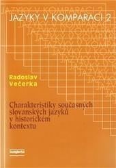 Charakteristiky současných slovanských jazyků v historickém kontextu