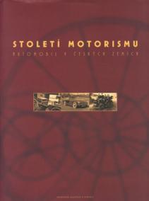 Století motorismu - automobil v českých zemích