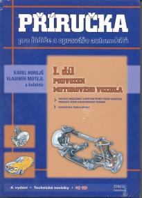 Příručka pro řidiče a opraváře automobilů I. díl