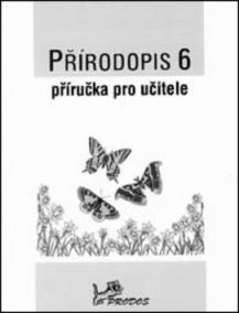 Přírodopis 6 Příručka pro učitele